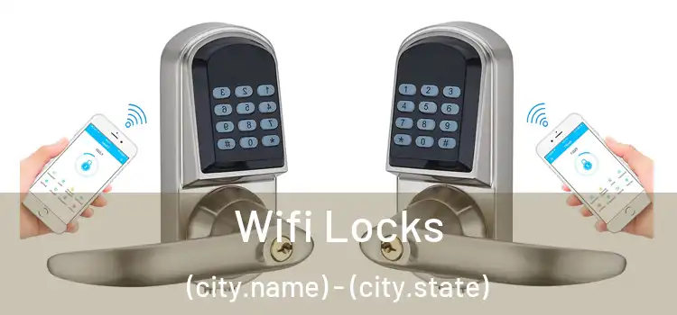  Wifi Locks (city.name) - (city.state)